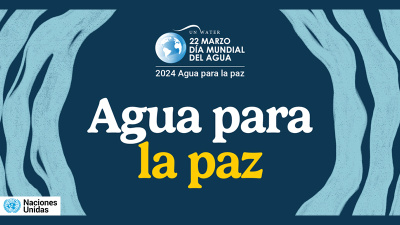 dia mundial del agua agua para la paz 2024